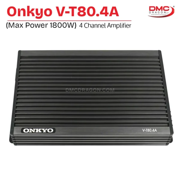 Onkyo V-T80.4A Class AB 4 Channel Power Car Amplifier Max Power 1800W